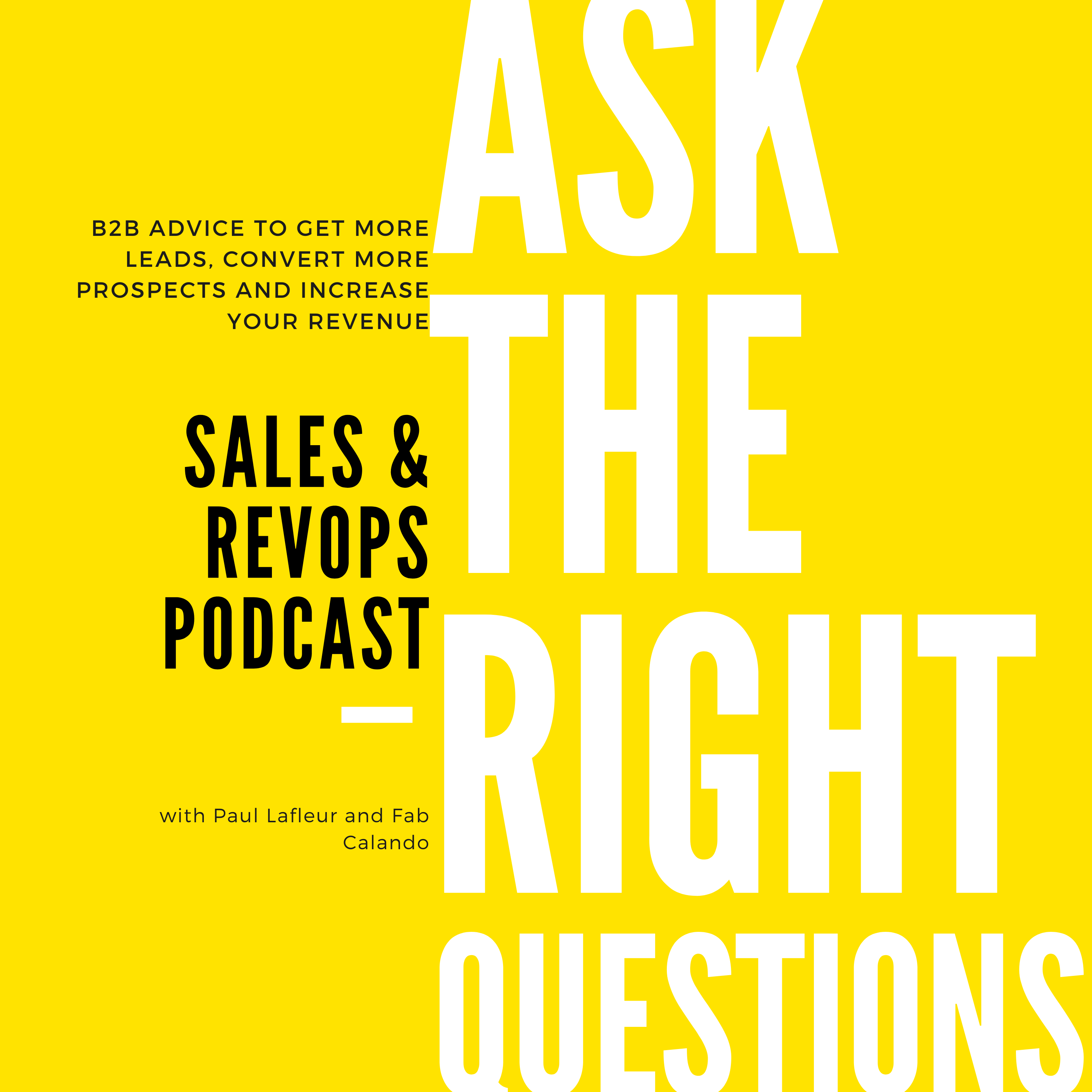 Ask the Right Questions Sales & RevOps Podcast